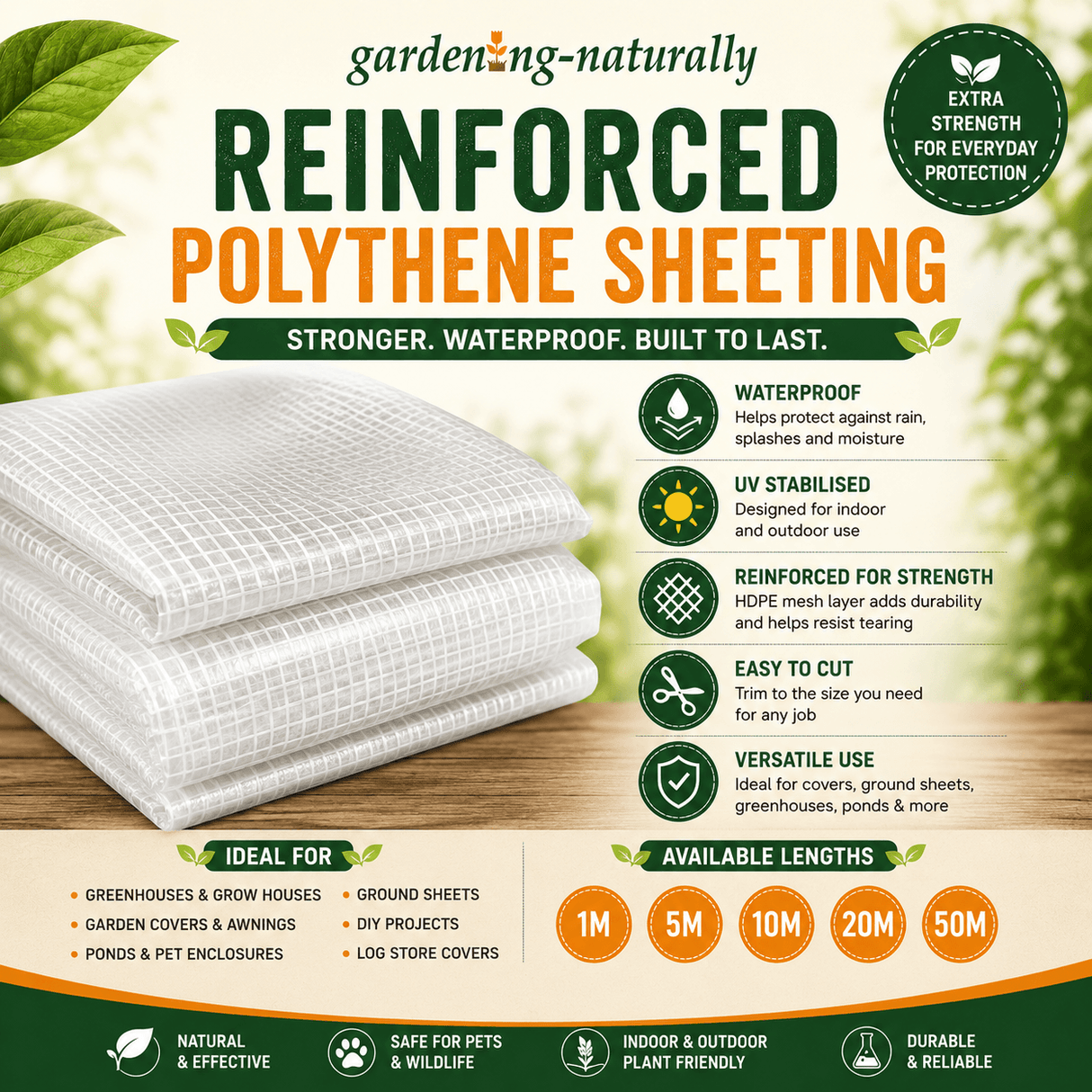 Reinforced polythene sheeting with features and uses on a natural background
