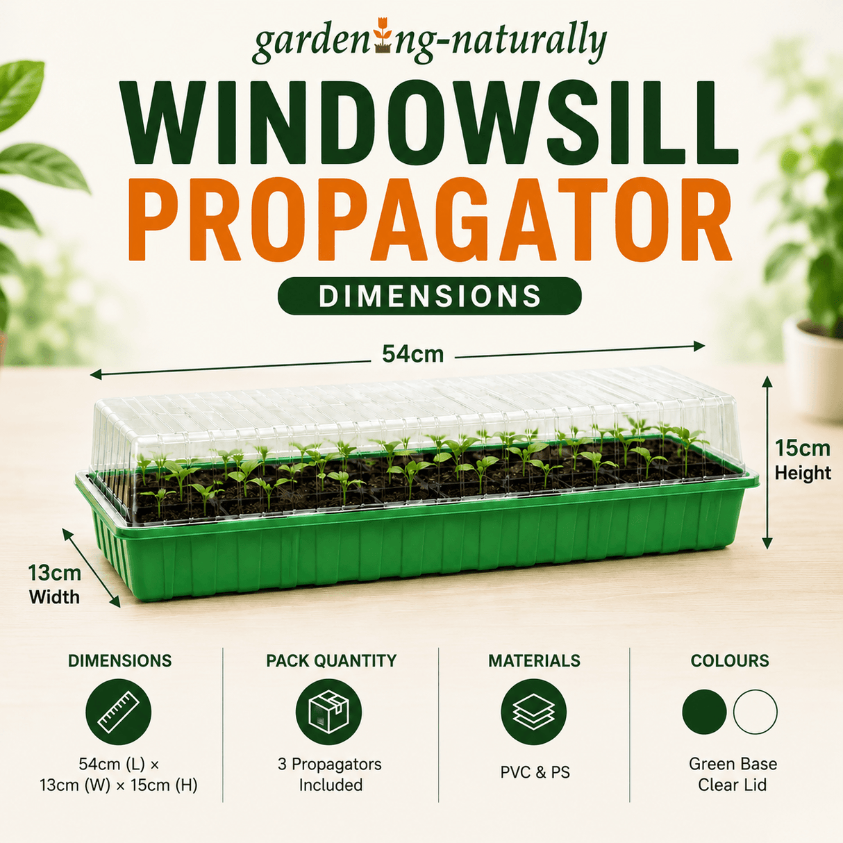 Gardening naturally Windowsill Propagator with dimensions and features on a light background